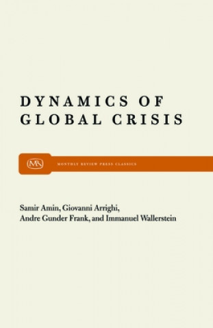 Carte Dynamics of Global Crisis Samir Amin