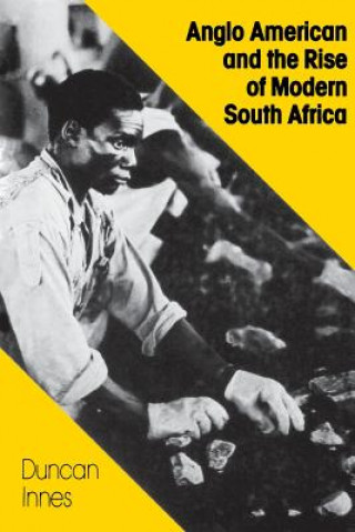 Carte Anglo American and the Rise of Modern South Africa Duncan Innes
