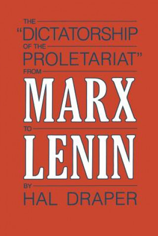 Carte The Dictatorship of the Proletariat, Hal Draper