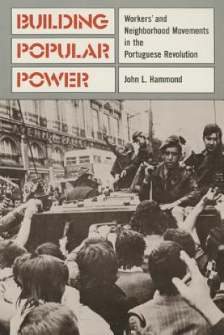 Kniha Building Popular Power John L. Hammond