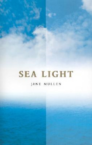 Książka Sea Light Jane Mullen