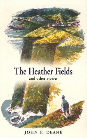 Libro The Heather Fields: And Other Stories John F. Deane