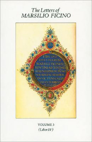 Carte The Letters of Marsilio Ficino: Volume 3 Marsilio Ficino