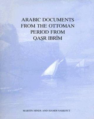 Książka Arabic Documents from the Ottoman Period from Qasr Ibrim Martin Hinds