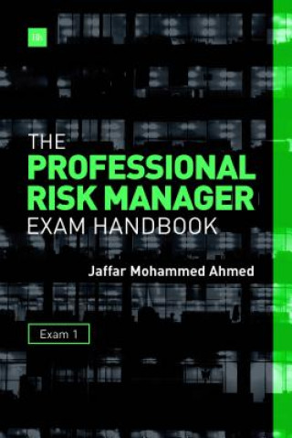 Książka Professional Risk Manager Exam Handbook Jaffar Mohammed Ahmed