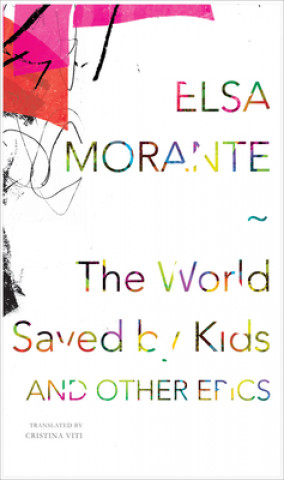 Könyv World Saved by Kids Elsa Morante