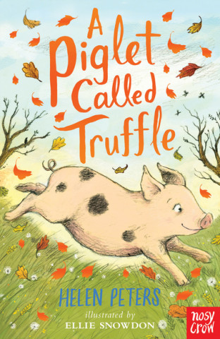 Könyv Piglet Called Truffle Helen Peters