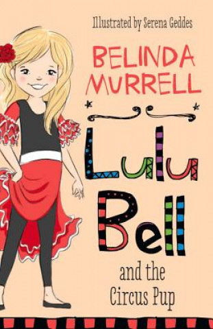 Kniha Lulu Bell and the Circus Pup Belinda Murrell