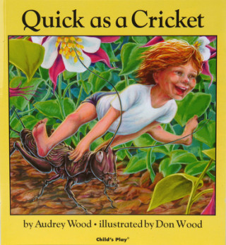 Kniha Quick as a Cricket Audrey Wood