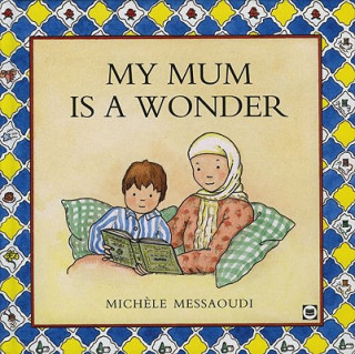 Buch My Mum is A Wonder Michele Messaoudi