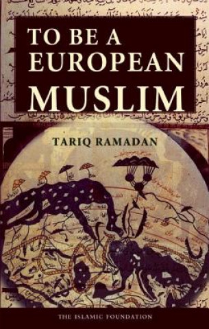Carte To Be a European Muslim Tariq Ramadan