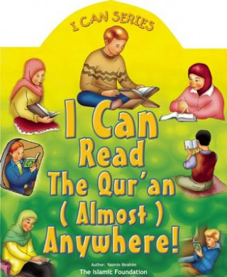 Carte I Can Read the Qur'an Anywhere! Yasmin Ibrahim