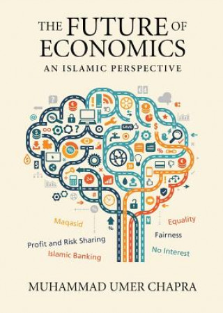 Könyv Future of Economics Umer Chapra