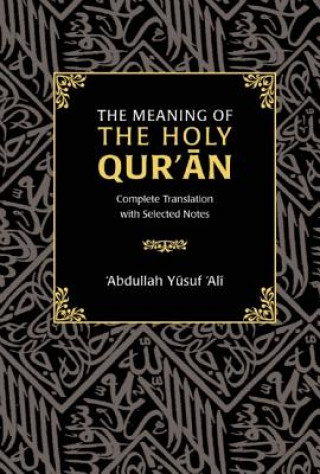 Könyv Meaning of the Holy Qur'an Abdullah Yusuf Ali