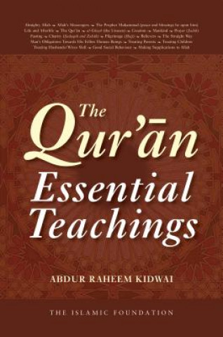 Kniha Qur'an: Essential Teachings Abdur Raheem Kidwai