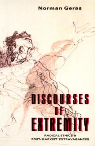 Kniha Discourses of Extremity Norman Geras