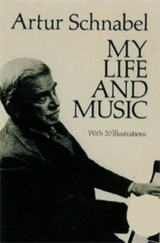 Knjiga My Life and Music Artur Schnabel