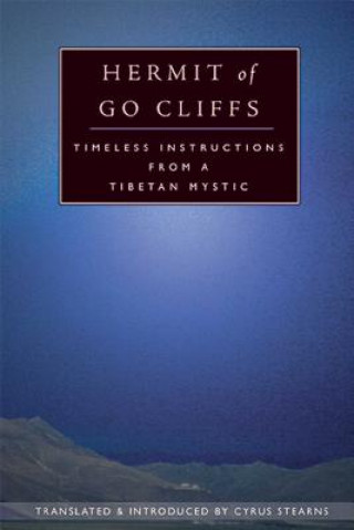 Kniha Hermit of Go Cliffs: Timeless Instructions from a Tibetan Mystic Ko-Brag-Pa