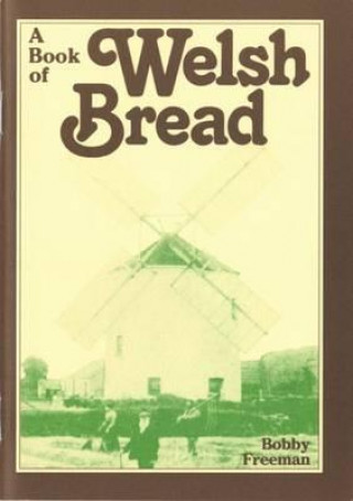 Kniha A Book of Welsh Bread Bobby Freeman