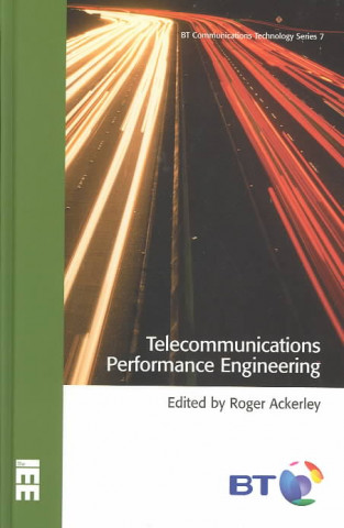 Knjiga Telecommunications Performance Engineering Roger Ackerley