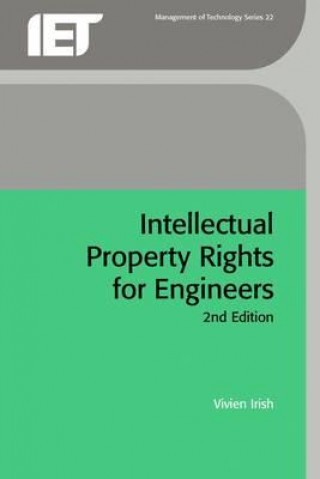 Kniha Intellectual Property Rights for Engineers Vivien Irish