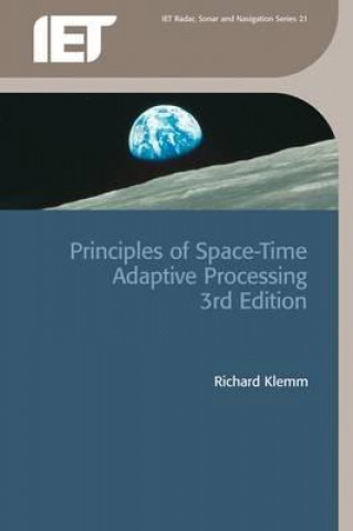 Kniha Principles of Space-Time Adaptive Processing Richard Klemm