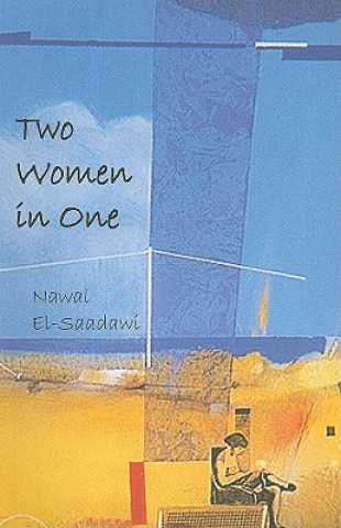 Könyv Two Women in One Nawal El-Saadawi