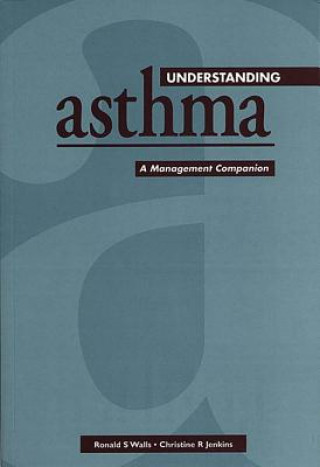 Knjiga Understanding Asthma Ronald S. Walls