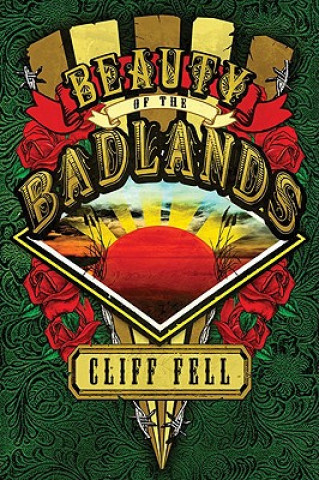 Kniha Beauty of the Badlands Cliff Fell