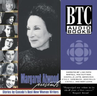 Hanganyagok Margaret Atwood Presents: Stories by Canada&#146s Best New Women Writers Annabel Lyon