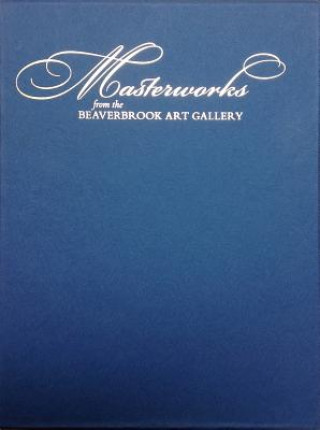 Książka Masterworks from the Beaverbrook Art Gallery James Hamilton