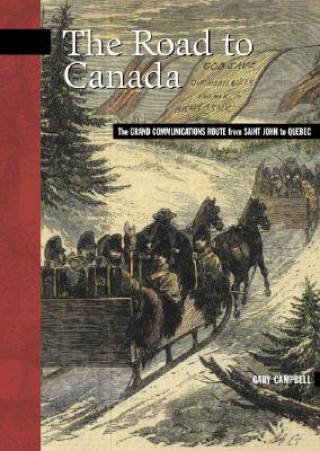 Könyv Road to Canada Gary Campbell