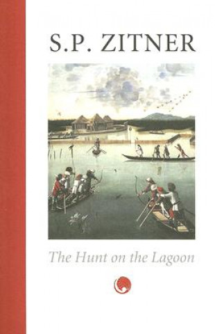 Książka The Hunt on the Lagoon S. P. Zitner