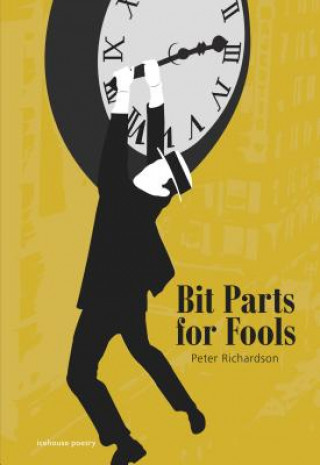 Kniha Bit Parts for Fools Peter Richardson