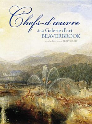 Livre Chefs-d'oeuvre de la Galerie d'art Beaverbrook James Hamilton