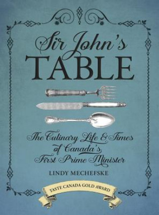 Buch Sir John's Table Lindy Mechefske