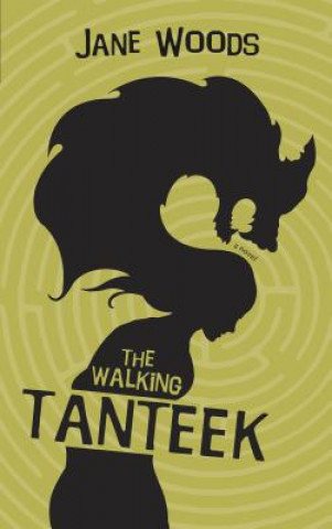 Kniha The Walking Tanteek Jane Woods