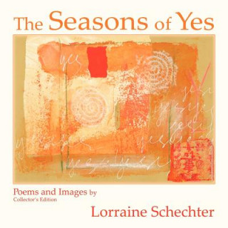 Kniha Seasons of Yes (Collector's Edition) Lorraine Schechter