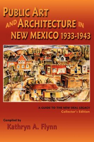 Buch Public Art and Architecture in New Mexico, 1933-1943 