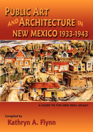 Buch Public Art and Architecture in New Mexico, 1933-1943 (Softcover) 