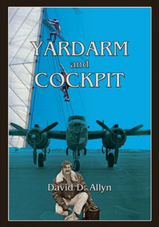 Książka Yardarm and Cockpit Softcover David D. Allyn