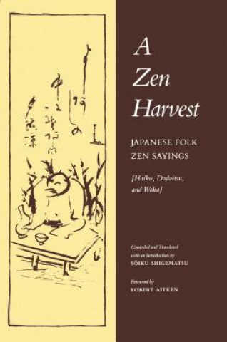 Kniha A Zen Harvest Robert Aitken