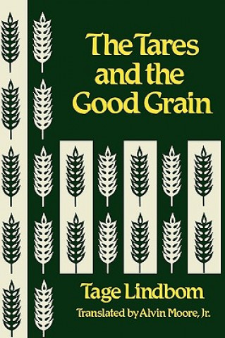 Carte Tares and the Good Grain Tage Lindbom