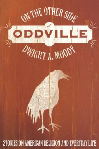 Livre On the Other Side of Oddville Dwight A. Moody