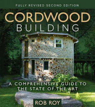 Kniha Cordwood Building Rob Roy