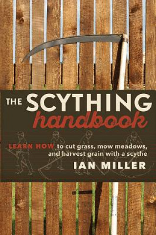 Książka Scything Handbook Ian Miller