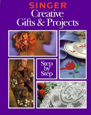 Książka Singer Creative Gifts and Projects Step-By-Step Cy Decosse Inc