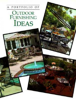 Könyv A Portfolio of Outdoor Furnishing Ideas Cowles Creative Publishing