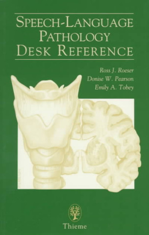 Libro Speech-Language Pathology Desk Reference Ross J. Roeser