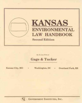 Kniha Kansas Environmental Law Handbook Gage and Tucker